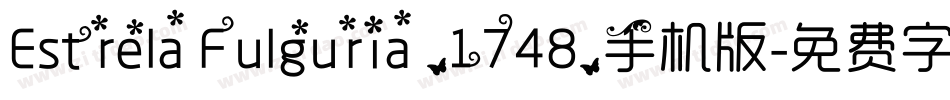 Estrela Fulguria .1748.手机版字体转换